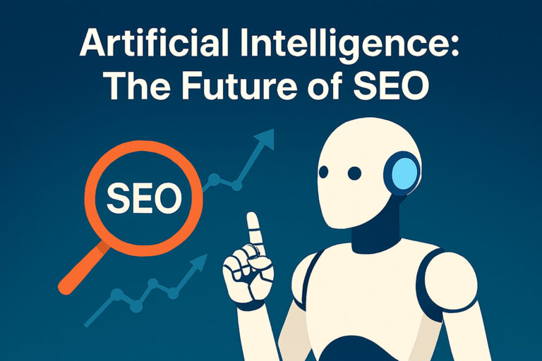 Artificial Intelligence: The Future Of SEO