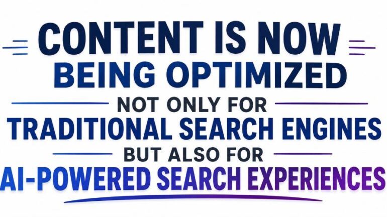 Content Is Now Being Optimized Not Only For Traditional Search Engines But Also For AI-Powered Search Experiences